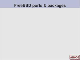 FreeBSD ports &amp; packages