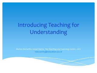 Introducing Teaching for Understanding