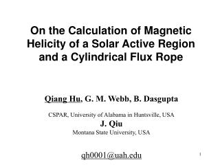 On the Calculation of Magnetic Helicity of a Solar Active Region and a Cylindrical Flux Rope