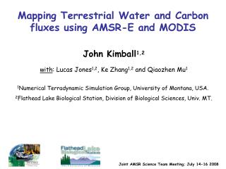 Mapping Terrestrial Water and Carbon fluxes using AMSR-E and MODIS