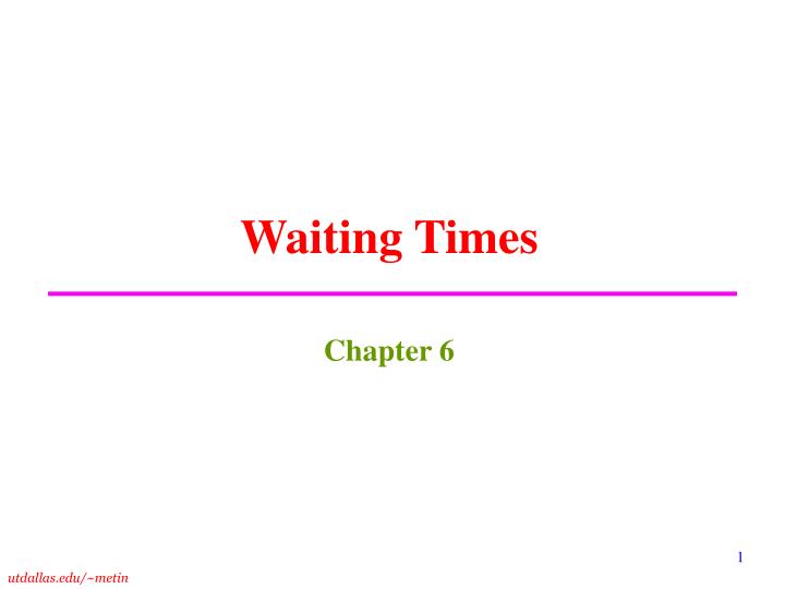 waiting times