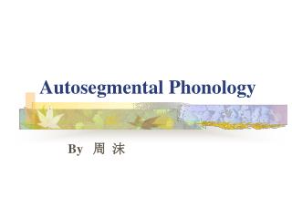 Autosegmental Phonology