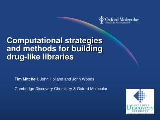 Computational strategies and methods for building drug-like libraries