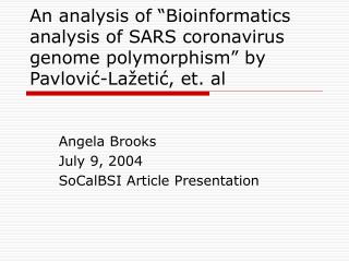 Angela Brooks July 9, 2004 SoCalBSI Article Presentation