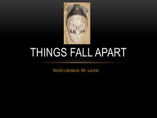 Things Fall Apart