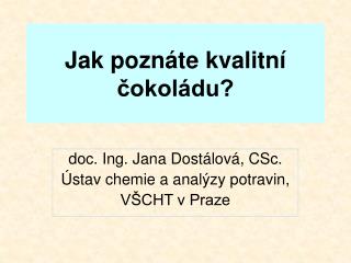 jak pozn te kvalitn okol du