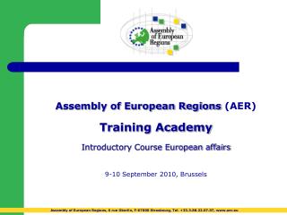 Assembly of European Regions (AER) Training Academy Introductory Course European affairs