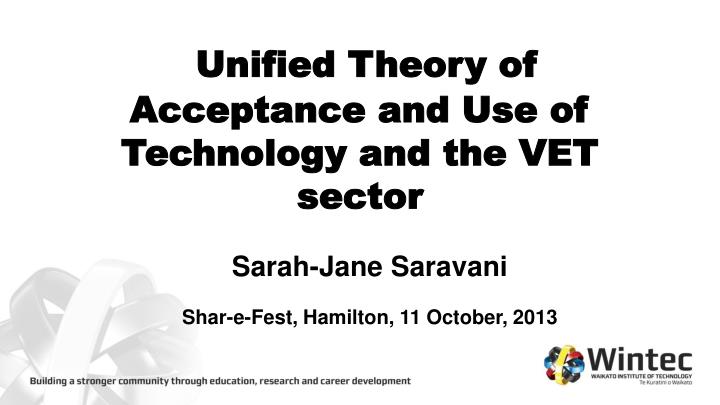 unified theory of acceptance and use of technology and the vet sector