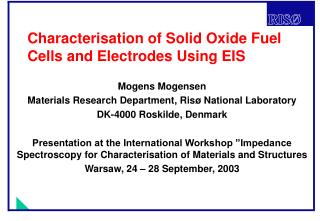 Characterisation of Solid Oxide Fuel Cells and Electrodes Using EIS