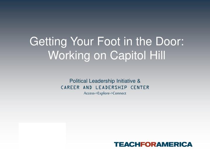 getting your foot in the door working on capitol hill