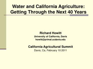 Richard Howitt University of California, Davis howitt@primal.ucdavis