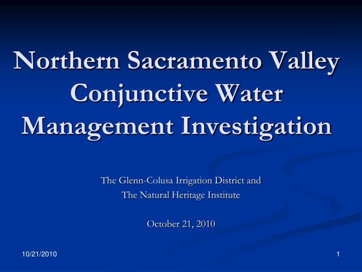 northern sacramento valley conjunctive water management investigation