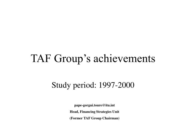 taf group s achievements