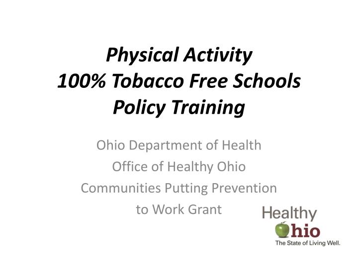 physical activity 100 tobacco free schools policy training