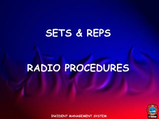 SETS &amp; REPS RADIO PROCEDURES