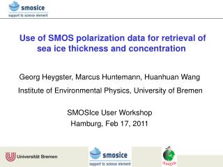 Use of SMOS polarization data for retrieval of sea ice thickness and concentration