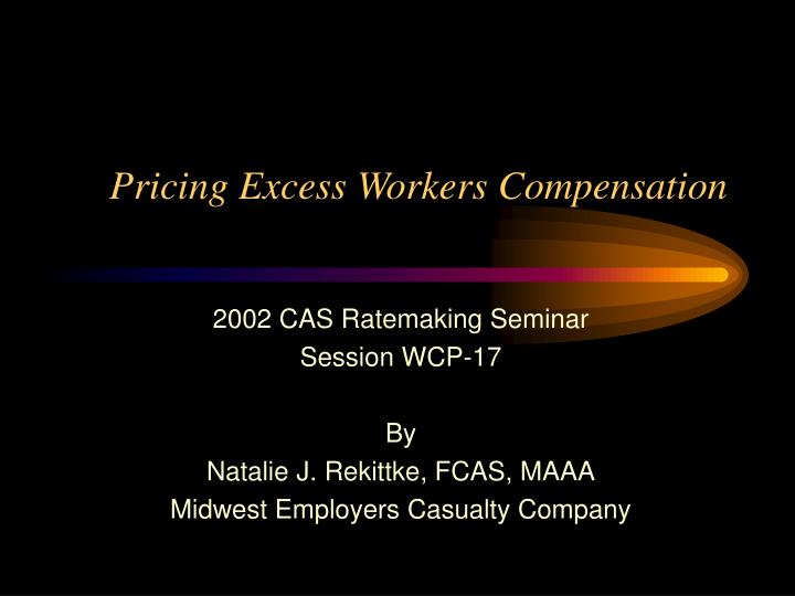 pricing excess workers compensation