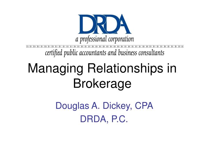 managing relationships in brokerage