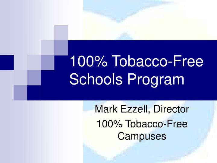 100 tobacco free schools program