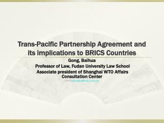 Trans-Pacific Partnership Agreement and its implications to BRICS Countries