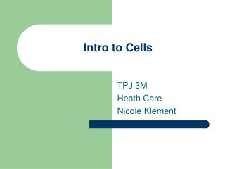 Intro to Cells