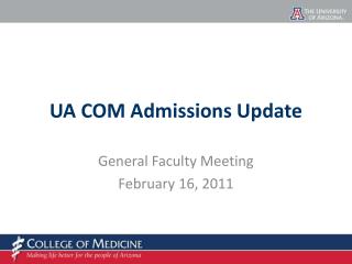 UA COM Admissions Update