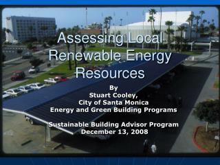 By Stuart Cooley, City of Santa Monica Energy and Green Building Programs