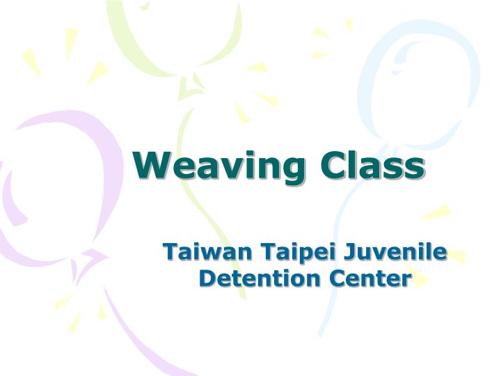 weaving class