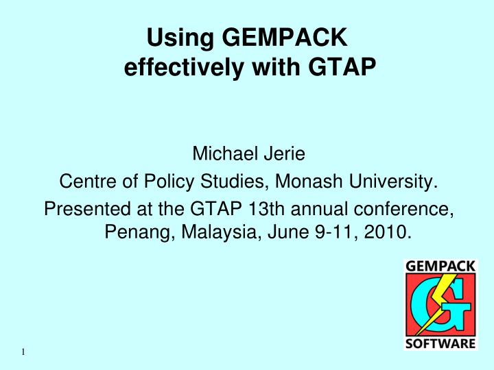 using gempack effectively with gtap