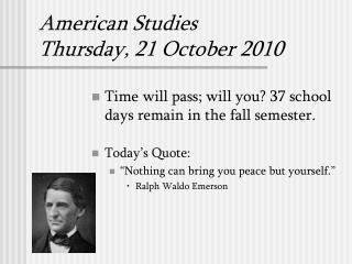 American Studies Thursday, 21 October 2010