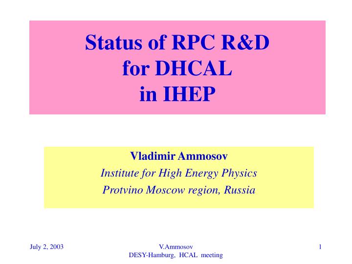 status of rpc r d for dhcal in ihep