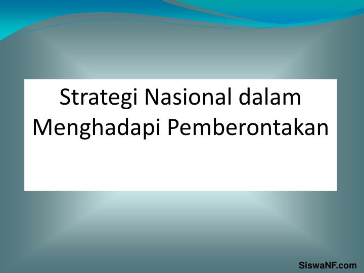 strategi nasional dalam menghadapi pemberontakan