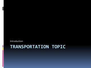 Transportation topic