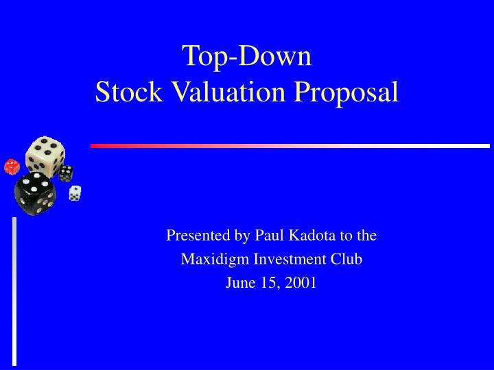 top down stock valuation proposal
