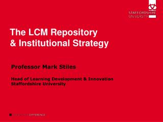The LCM Repository &amp; Institutional Strategy