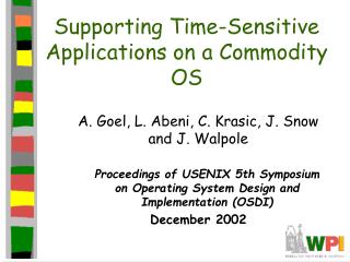 Supporting Time-Sensitive Applications on a Commodity OS