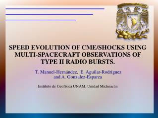 SPEED EVOLUTION OF CME/SHOCKS USING MULTI-SPACECRAFT OBSERVATIONS OF TYPE II RADIO BURSTS.