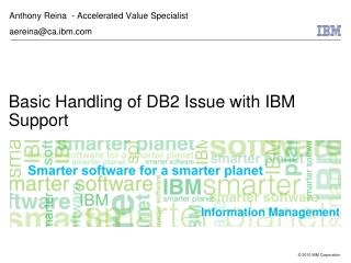 Basic Handling of DB2 Issue with IBM Support