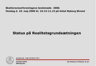 skatterevisorforeningens landsm de 2006 onsdag d 10 maj 2006 kl 10 15 11 15 p hotel nyborg strand