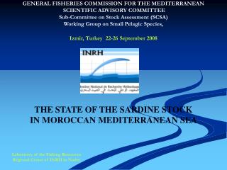 THE STATE OF THE SARDINE STOCK IN MOROCCAN MEDITERRANEAN SEA