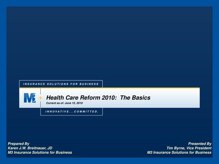 health care reform 2010 the basics