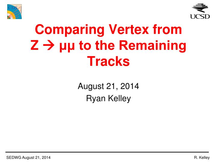 comparing vertex from z to the remaining tracks
