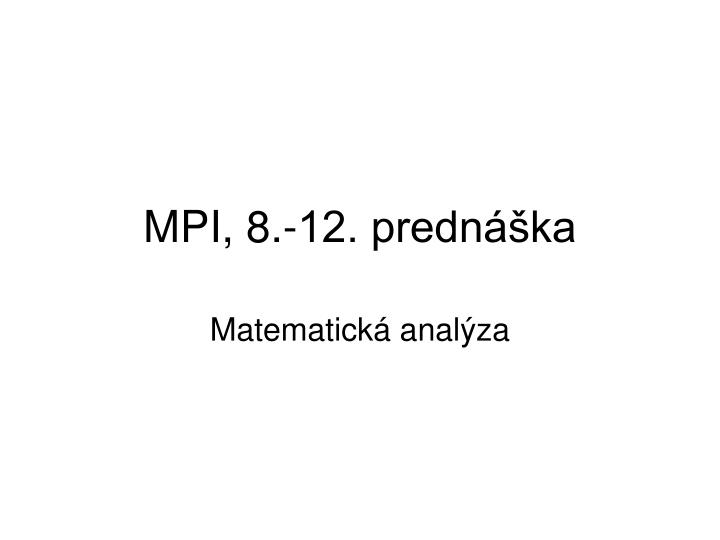 mpi 8 12 predn ka