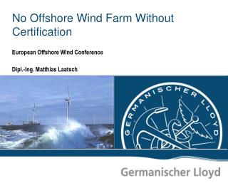 No Offshore Wind Farm Without Certification