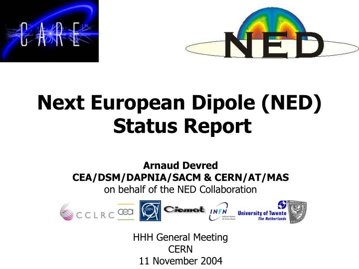 next european dipole ned status report