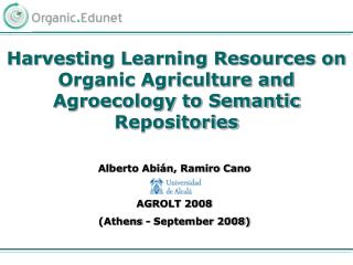 Harvesting Learning Resources on Organic Agriculture and Agroecology to Semantic Repositories