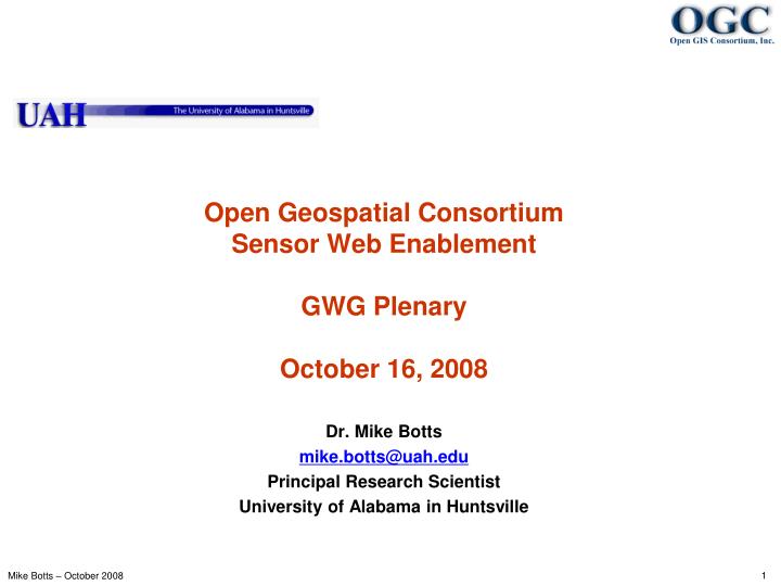 open geospatial consortium sensor web enablement gwg plenary october 16 2008
