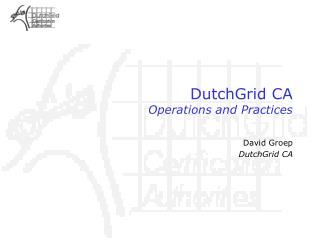 DutchGrid CA Operations and Practices