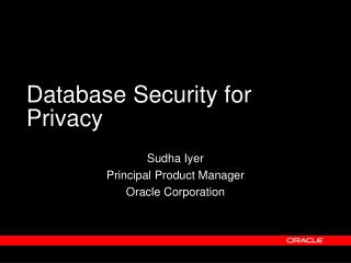 Database Security for Privacy