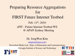Preparing Resource Aggregations for FIRST Future Internet Testbed